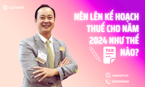 Doanh nghiệp của bạn nên lên kế hoạch Thuế cho Năm 2024 thế nào?