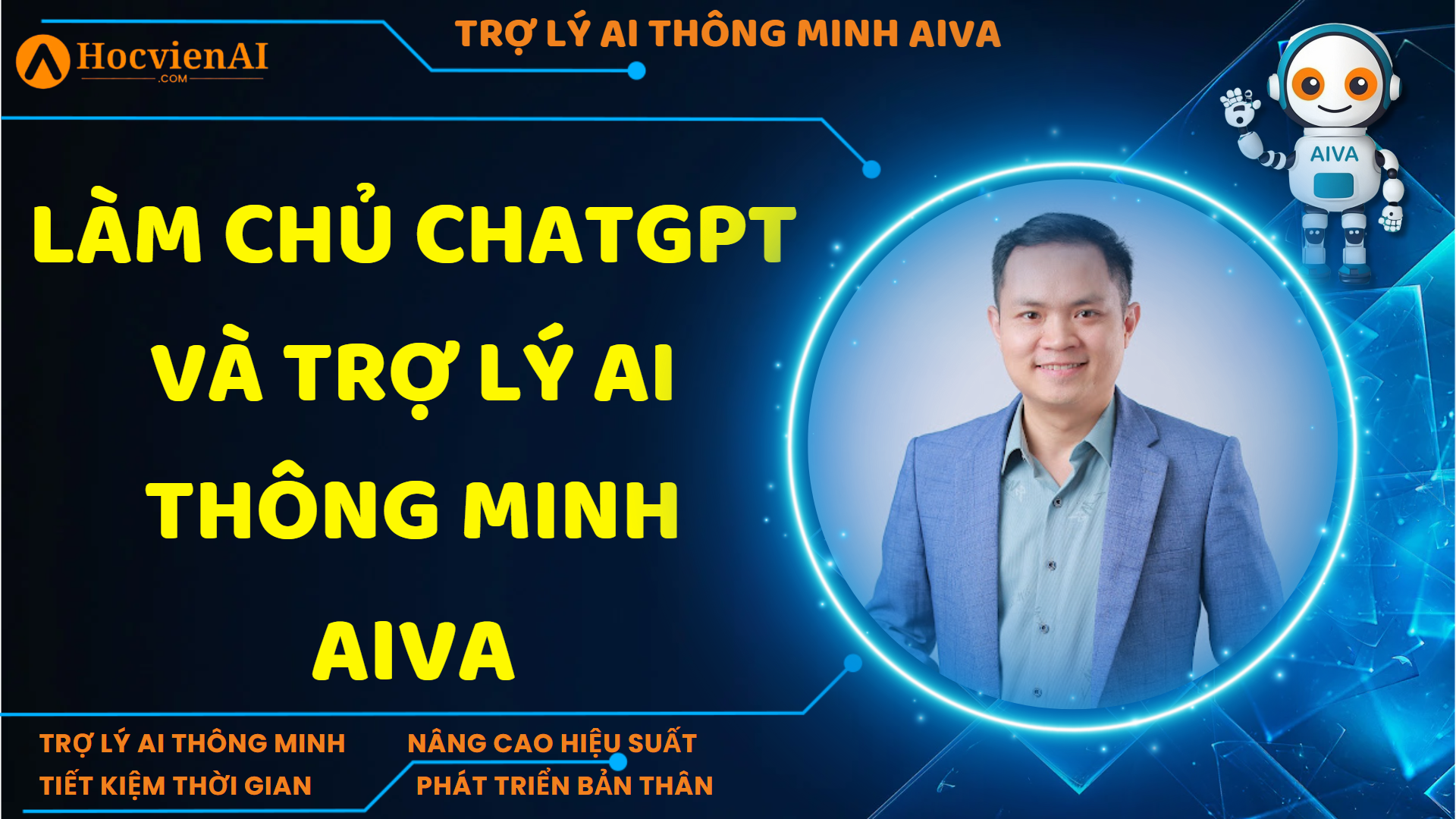 Làm Chủ ChatGPT và Trợ Lý AI Thông Minh AIVA
