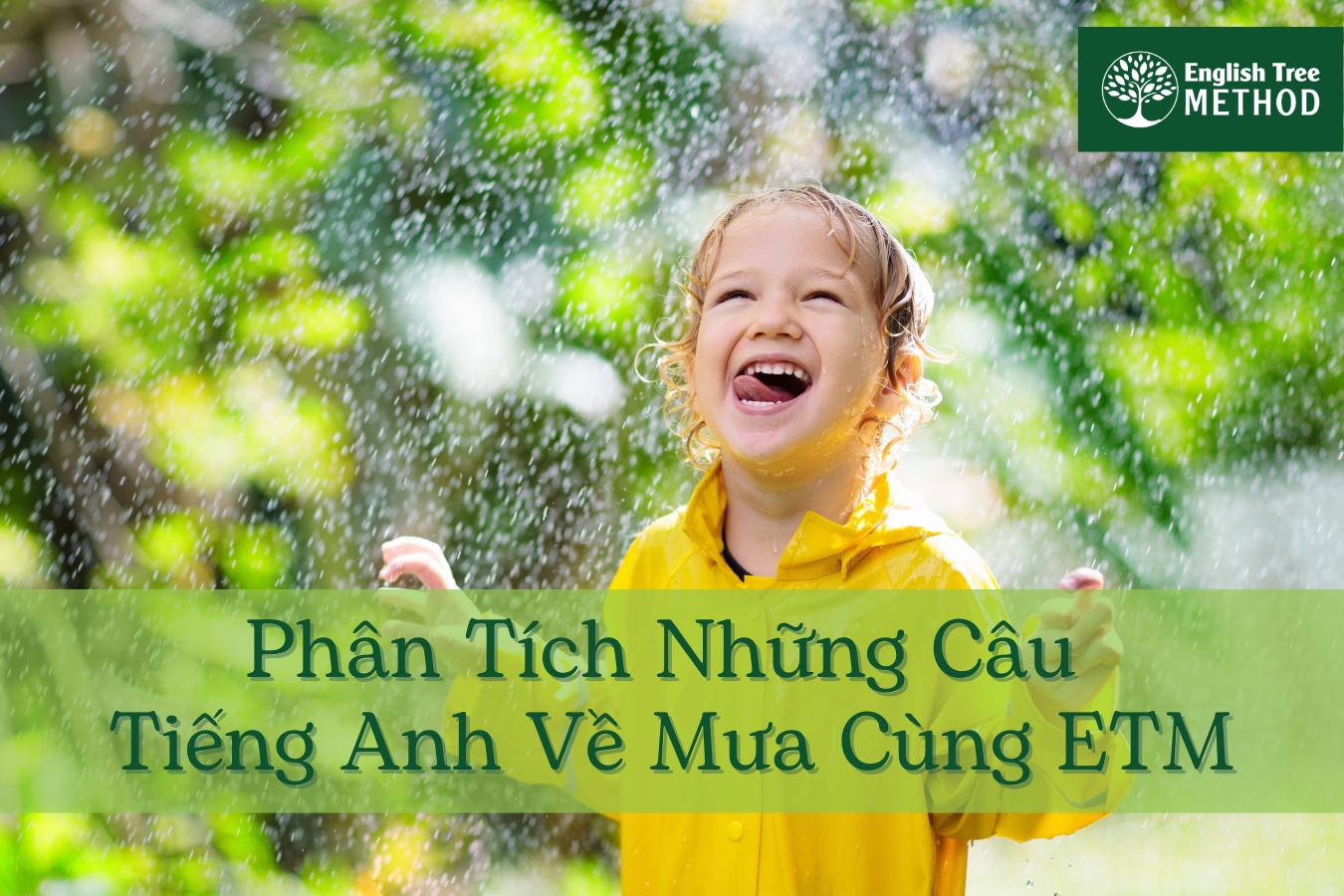 Phân Tích Những Câu Tiếng Anh Về Mưa Cùng ETM