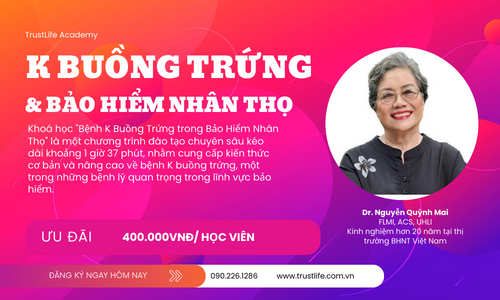 TL10: BỆNH K BUỒNG TRỨNG TRONG BẢO HIỂM NHÂN THỌ - DR NGUYỄN QUỲNH MAI