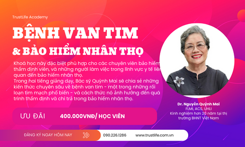 TL4: BỆNH VAN TIM VÀ BẢO HIỂM NHÂN THỌ - DR NGUYỄN QUỲNH MAI