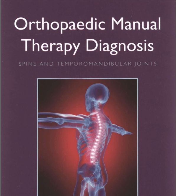 Orthopaedic Manual Therapy Diagnosis_ Spine and Temporomandibular Joints