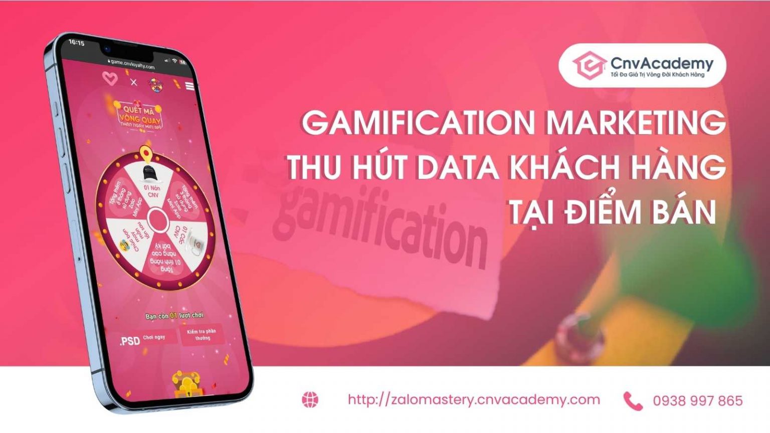 Chiến dịch Gamification Marketing thu hút data tại điểm bán