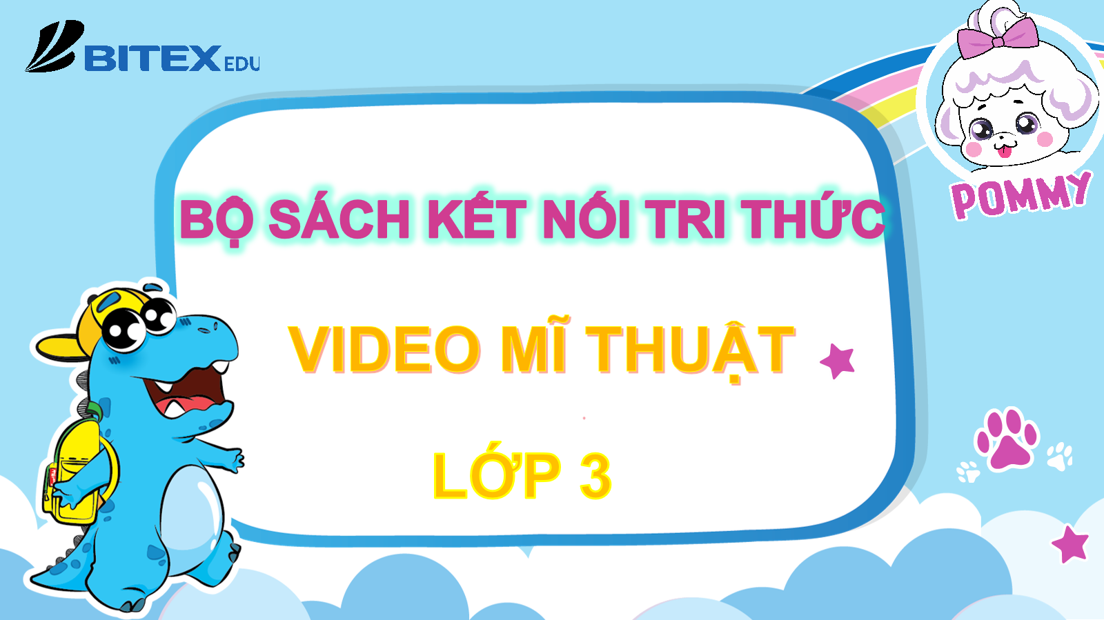 THỰC HÀNH SÁNG TẠO CÙNG MĨ THUẬT 3- BỘ SÁCH “KẾT NỐI TRI THỨC”