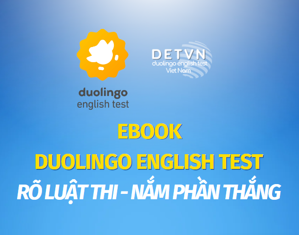 EBOOK DUOLINGO EGLISH TEST RÕ LUẬT THI - NẮM PHẦN THẮNG