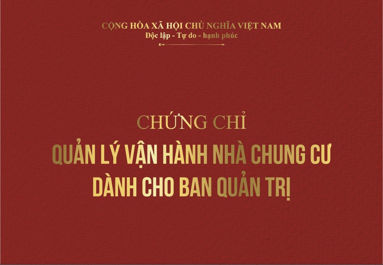 CHỨNG CHỈ QUẢN LÝ VẬN HÀNH TÒA NHÀ – CHUNG CƯ CHO BAN QUẢN LÝ - BAN QUẢN TRỊ TÒA NHÀ - CHUNG CƯ