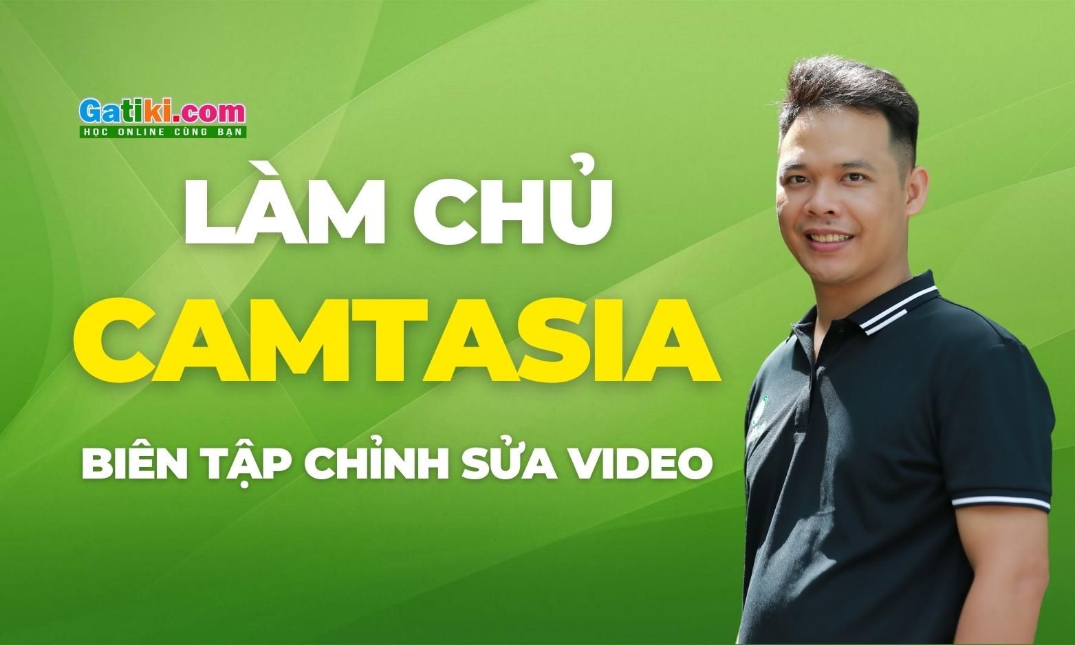 Làm chủ CAMTASIA