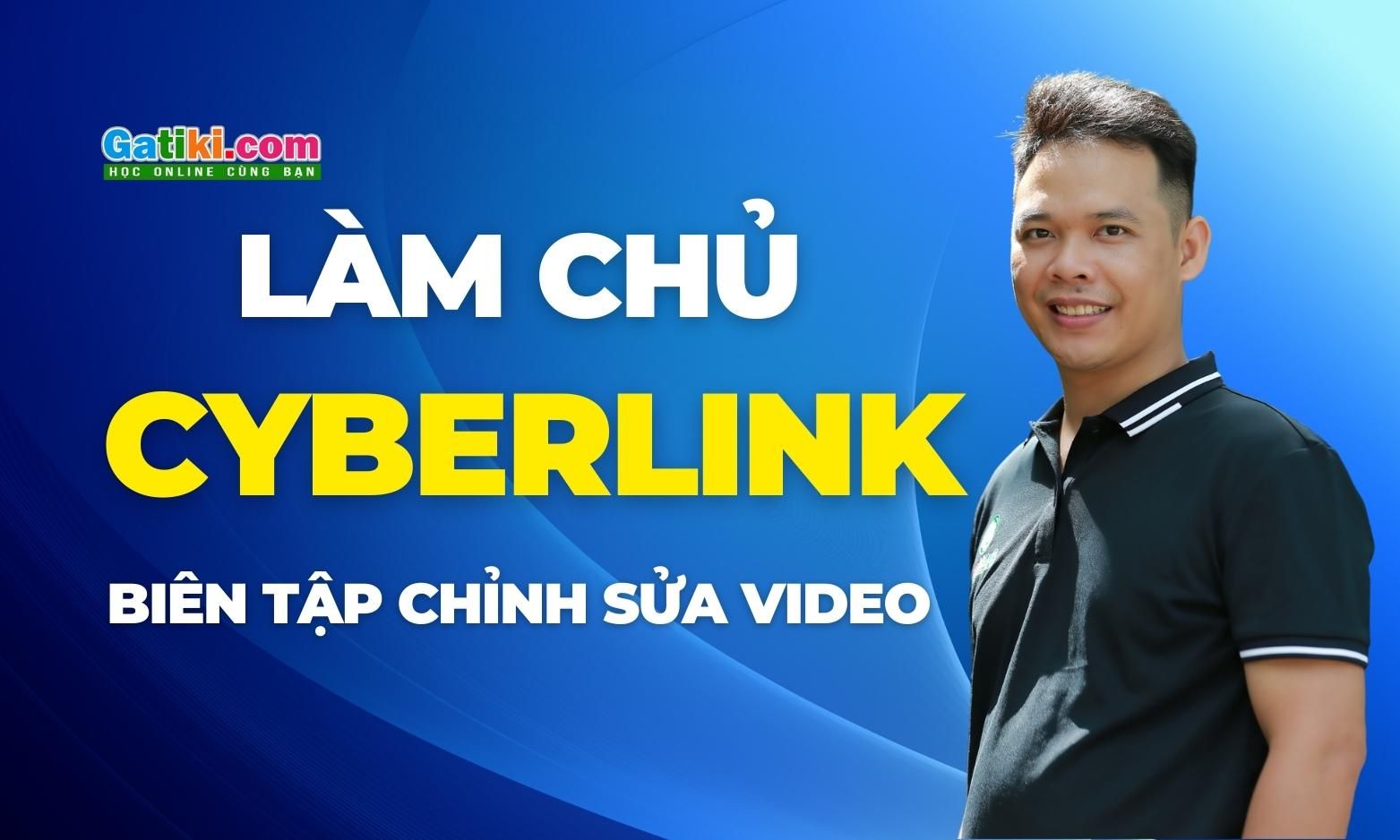 Làm chủ CYBERLINK