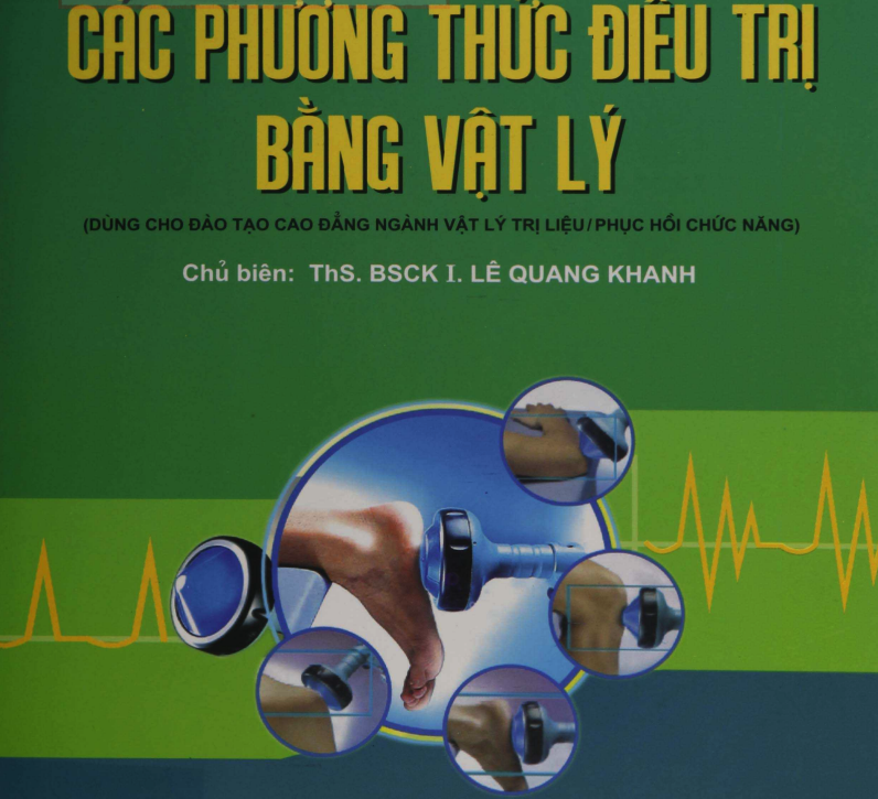 CÁC PHƯƠNG THỨC ĐIỀU TRỊ BẰNG VẬT LÝ TRỊ LIỆU