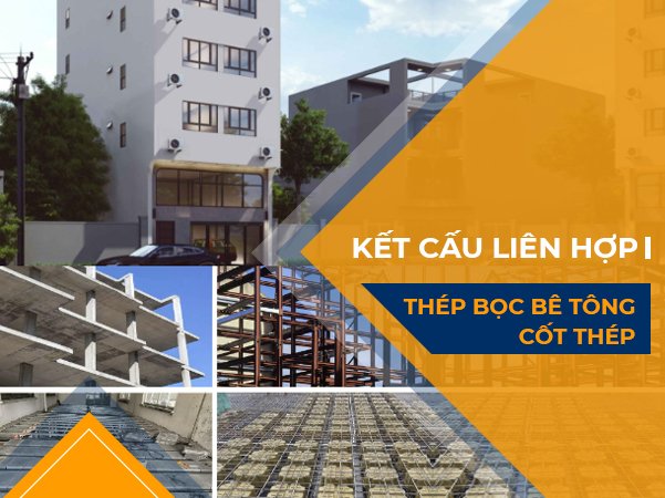 Kết Cấu Liên Hợp Thép Bọc Bê Tông Cốt Thép