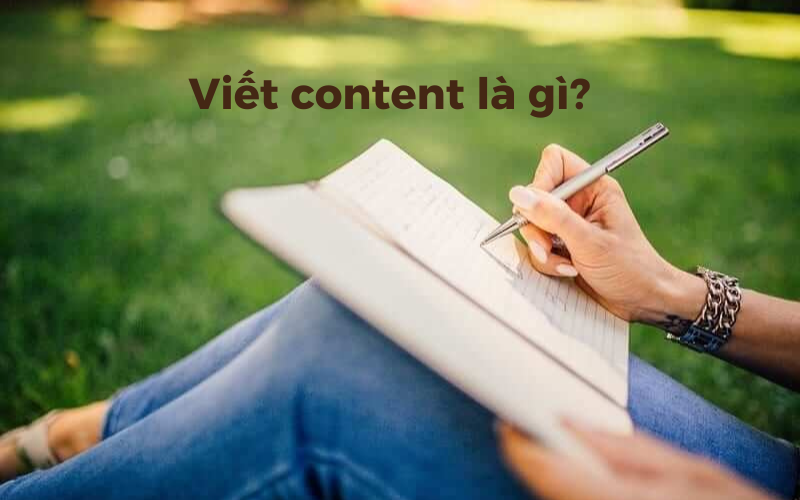 Viết content là gì?