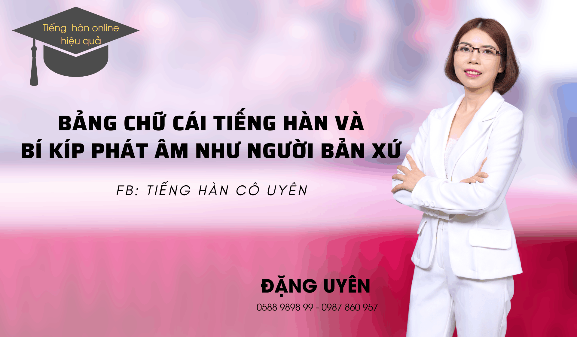 Bảng chữ cái tiếng hàn và bí kíp phát âm chuẩn