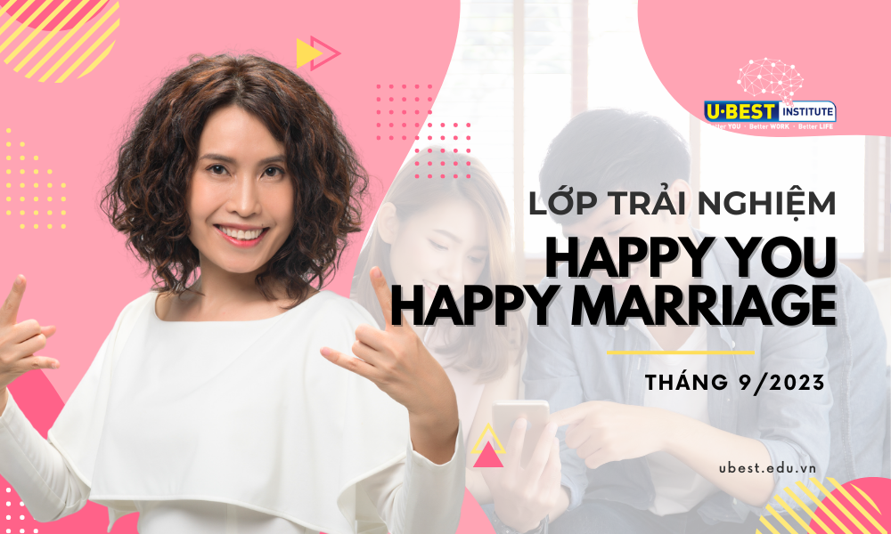 Lớp trải nghiệm - Happy YOU Happy MARRIAGE