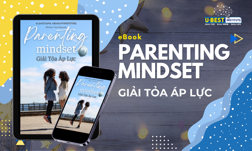 [eBook 1] Parenting Mindset - Giải Tỏa Áp Lực