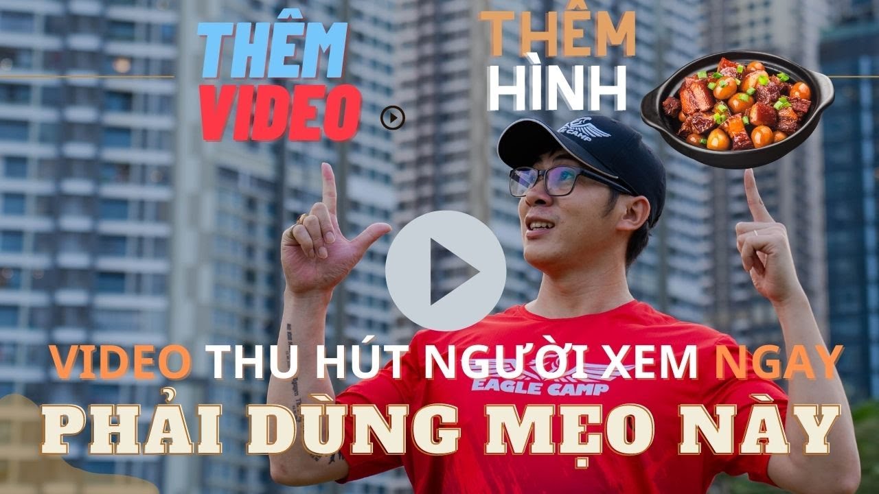 Thêm Hình Ảnh Minh Họa Để Người Xem Dễ HIểu Nội Dung Hơn