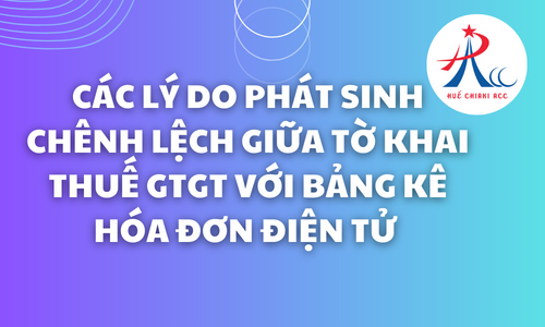 Chênh lệch giữa tờ khai thuế gtgt với bảng kê hóa đơn điện tử