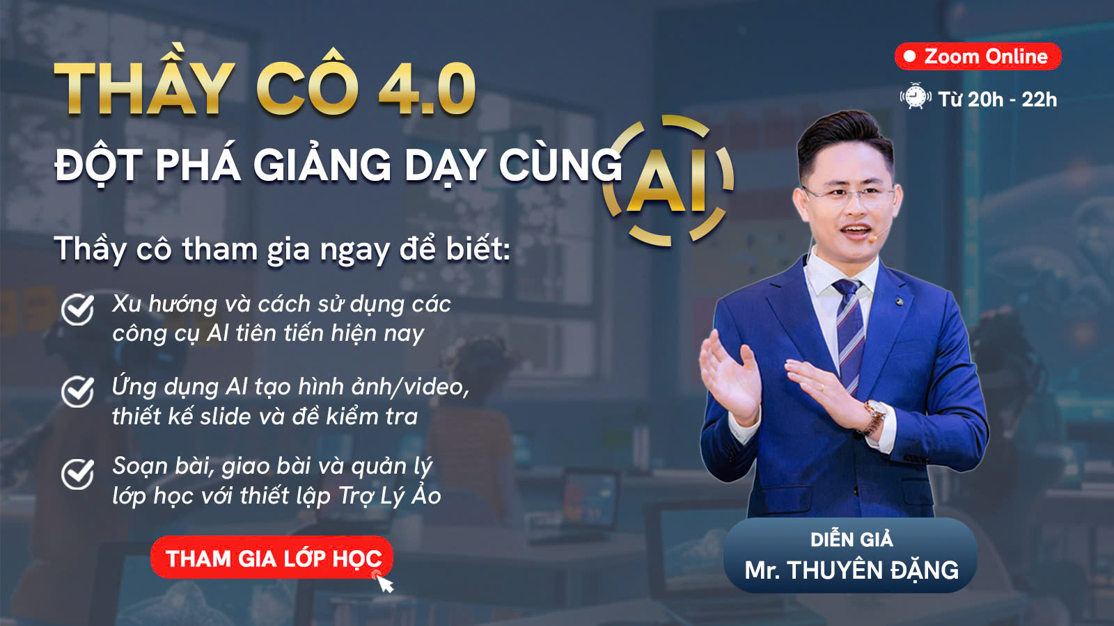 THẦY CÔ 4.0 - ĐỘT PHÁ GIẢNG DẠY CÙNG AI