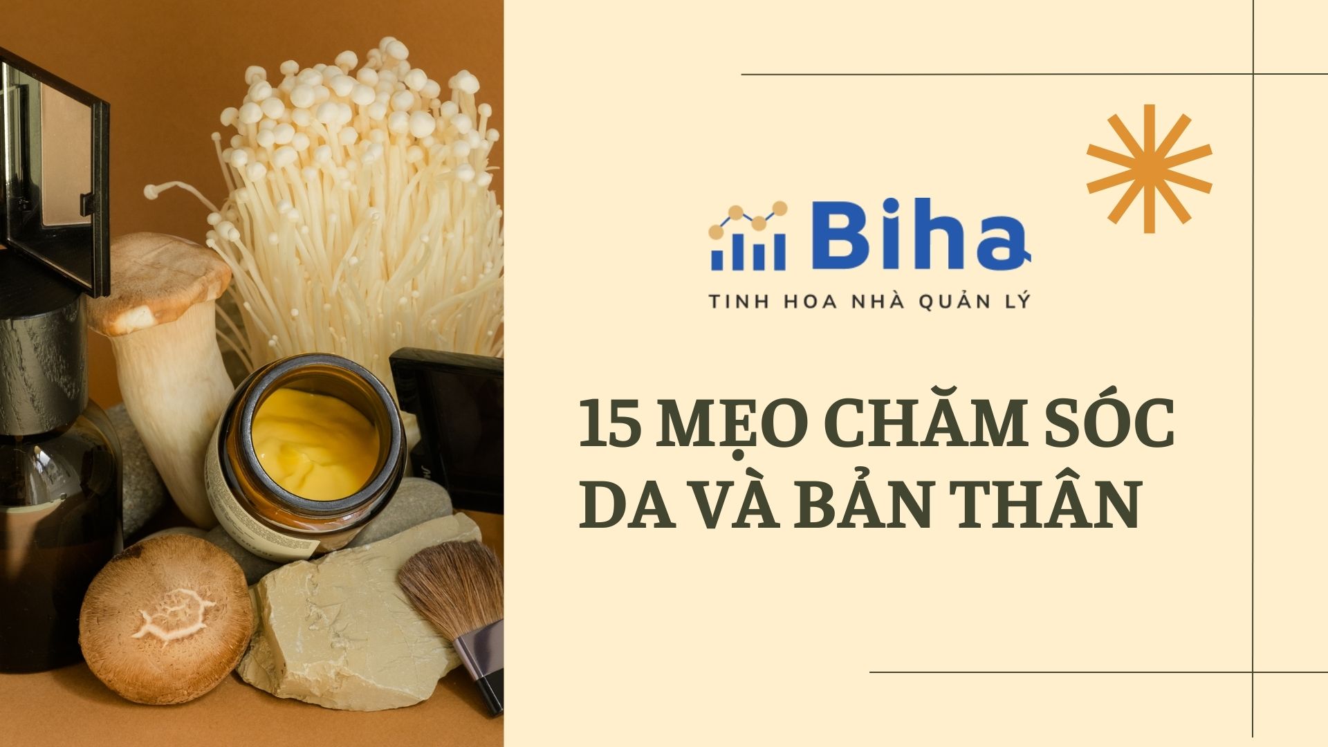 15 MẸO CHĂM SÓC DA VÀ BẢN THÂN