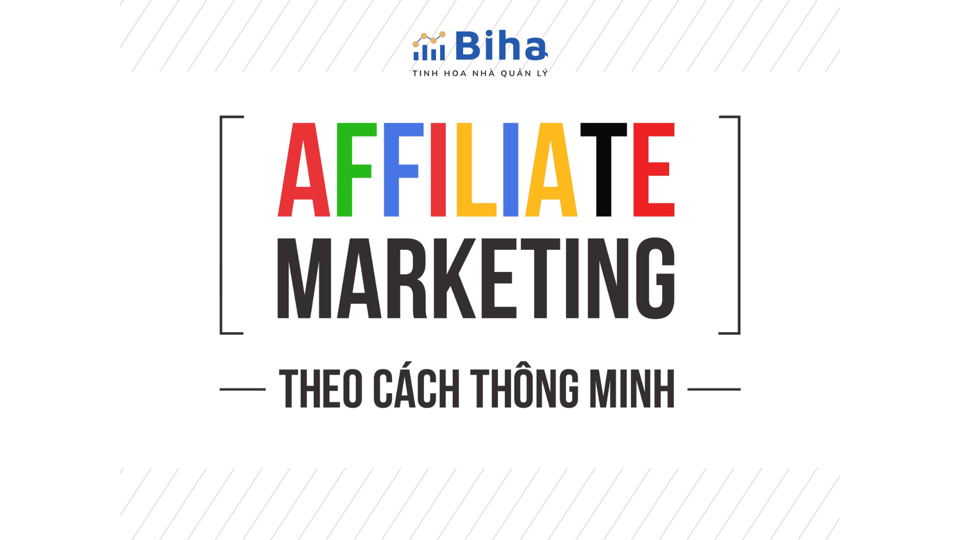 AFFILIATE MARKETING THEO CÁCH THÔNG MINH