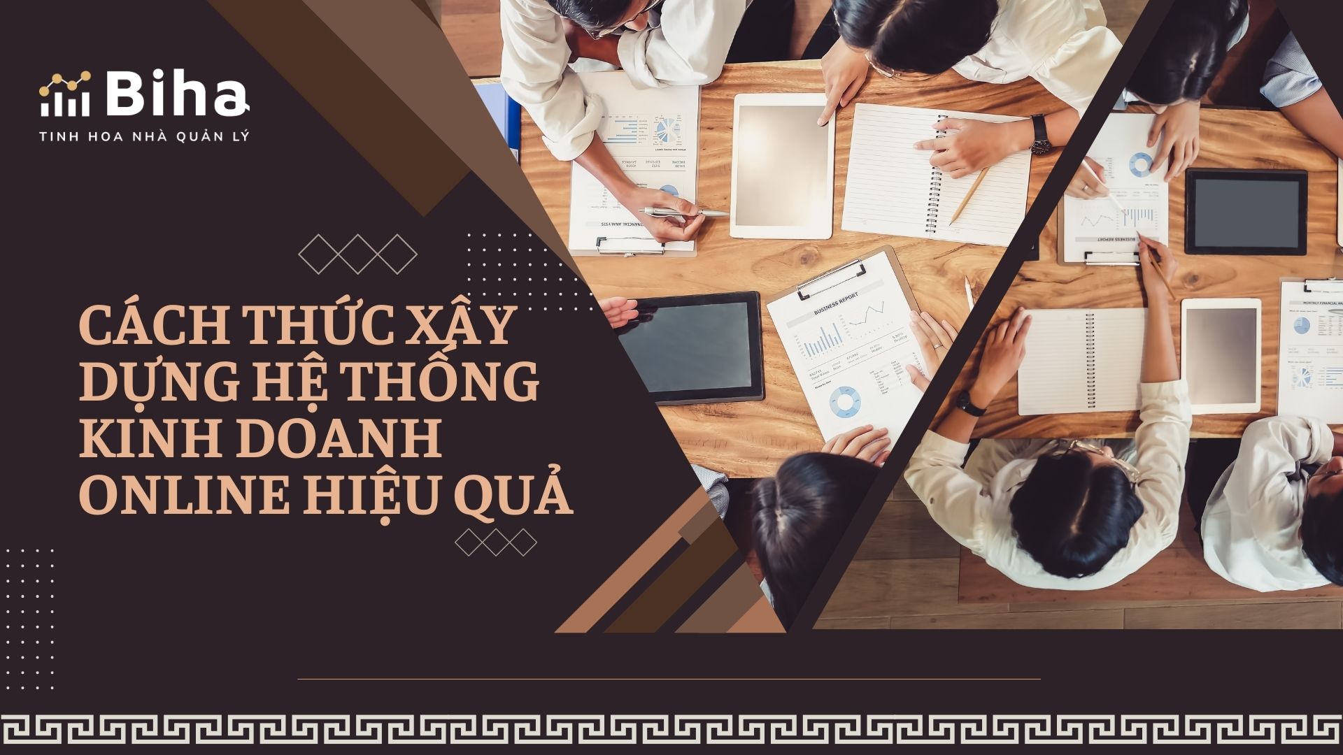 CÁCH THỨC XÂY DỰNG HỆ THỐNG KINH DOANH ONLINE HIỆU QUẢ