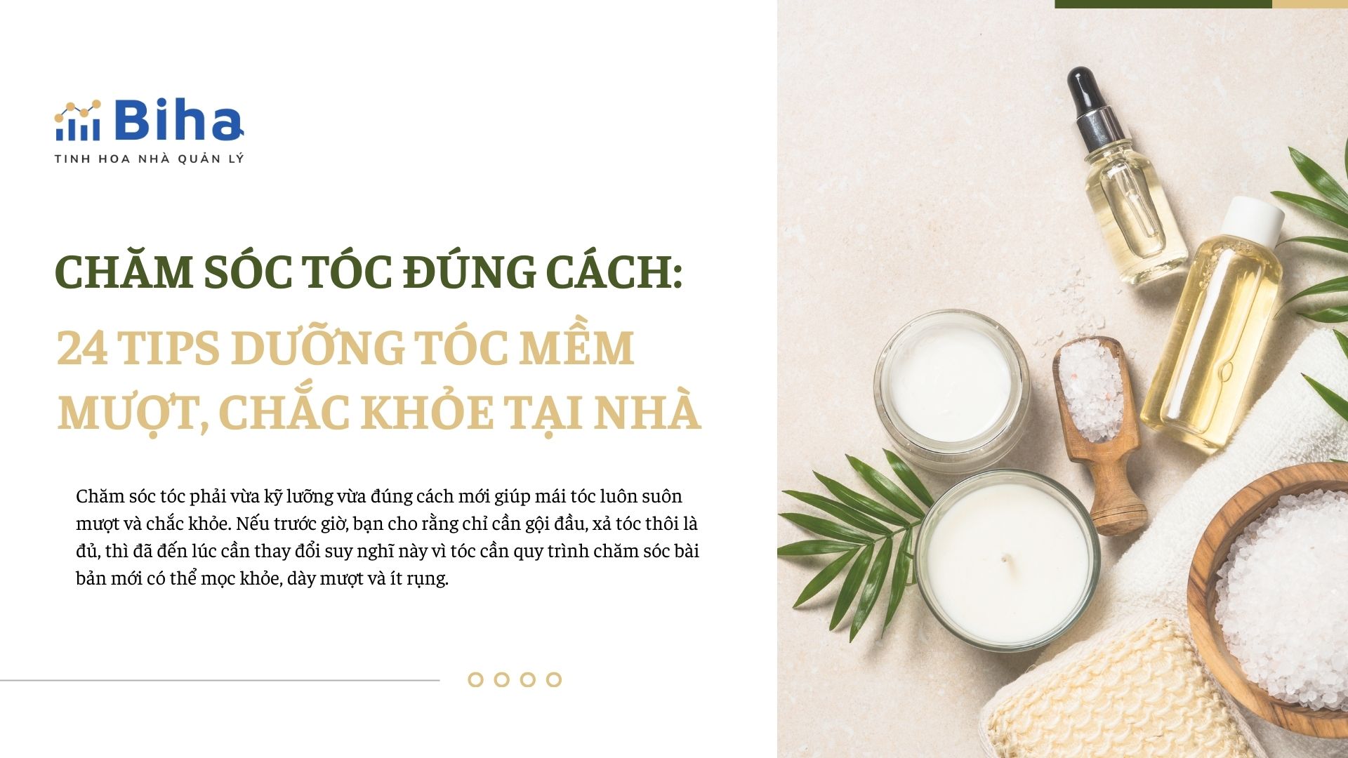 CHĂM SÓC TÓC ĐÚNG CÁCH: 24 TIPS DƯỠNG TÓC MỀM MƯỢT, CHẮC KHOẺ TẠI NHÀ