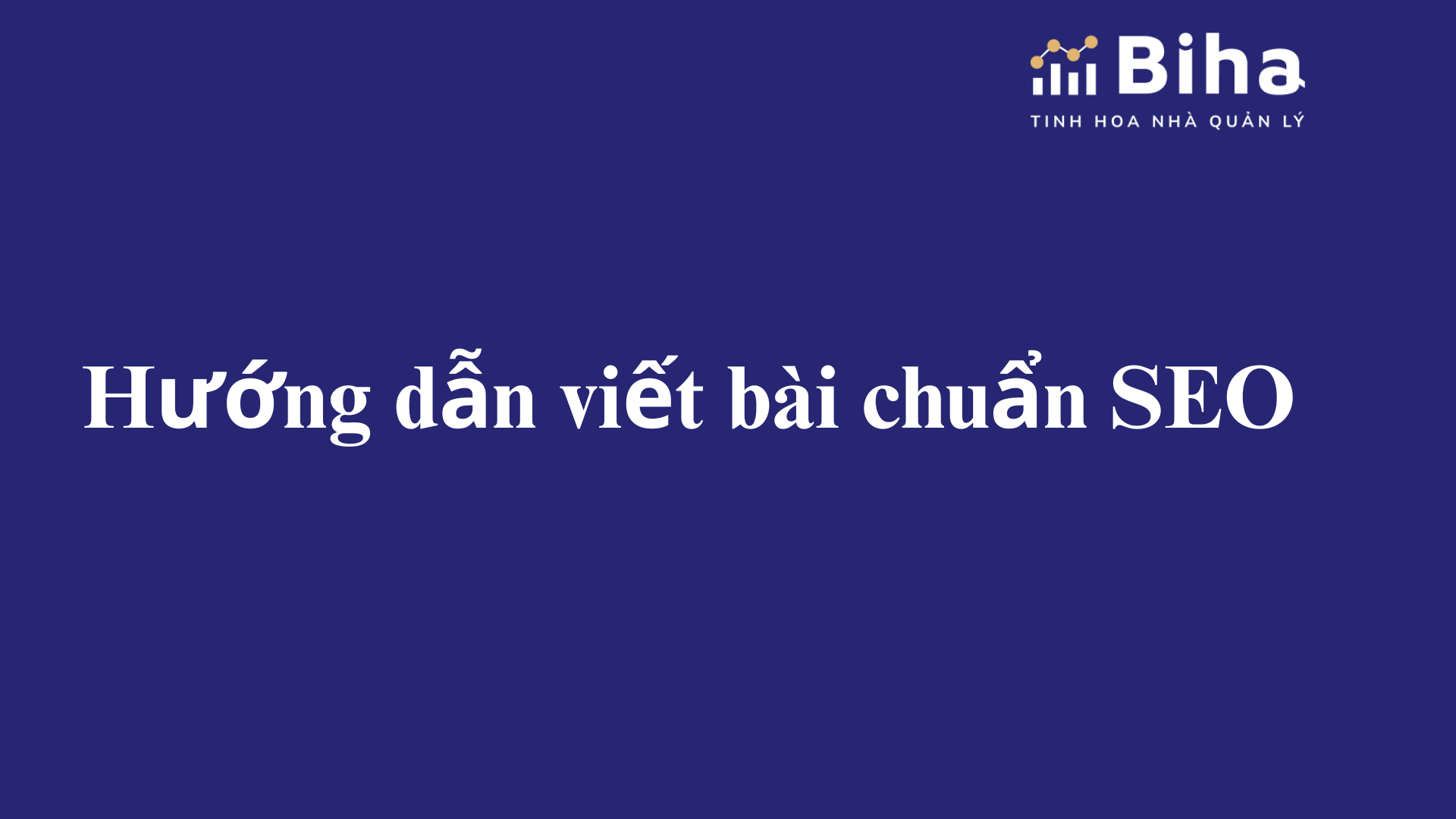 Hướng dẫn viết bài chuẩn SEO