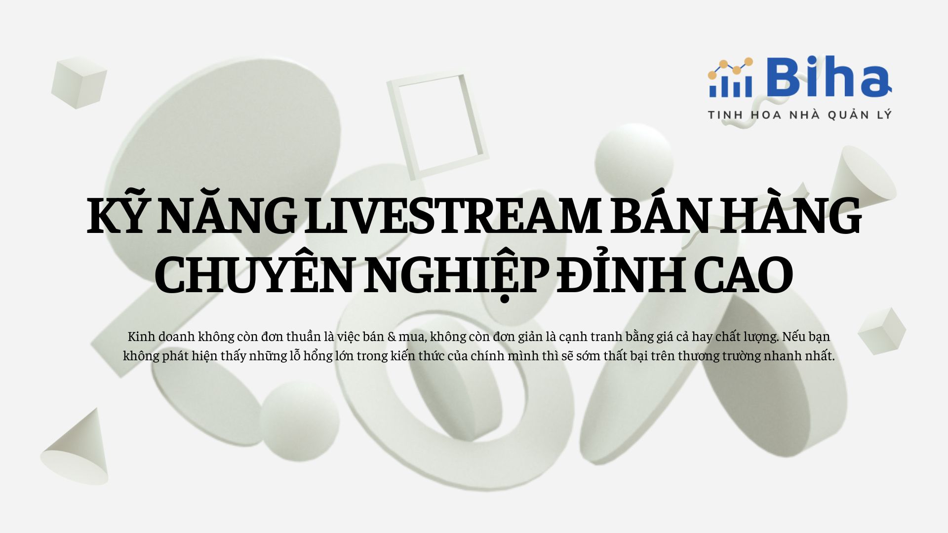 KỸ NĂNG LIVESTREAM BÁN HÀNG CHUYÊN NGHIỆP ĐỈNH CAO