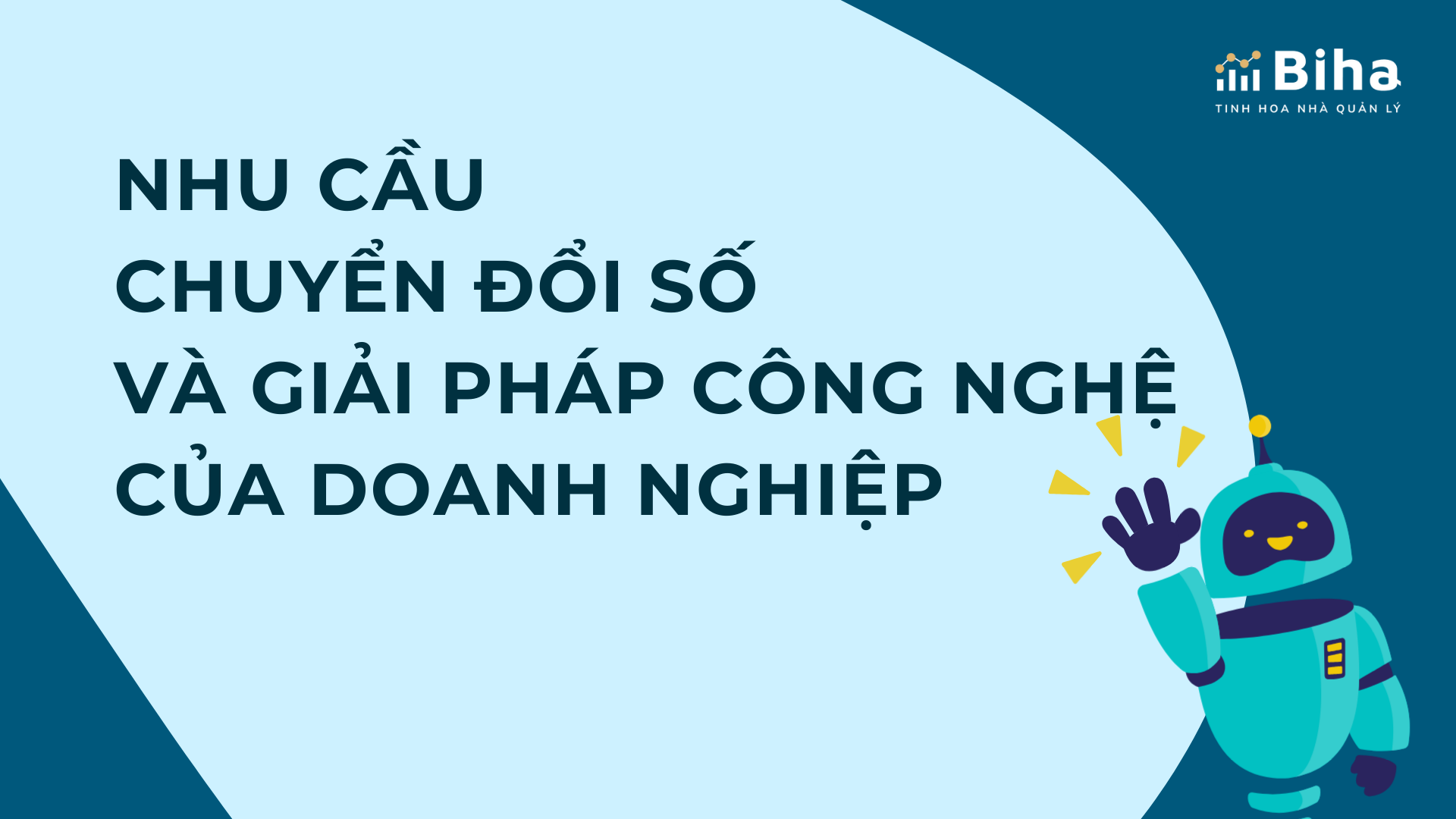 NHU CẦU CHUYỂN ĐỔI SỐ VÀ GIẢI PHÁP CÔNG NGHỆ CHO DOANH NGHIỆP