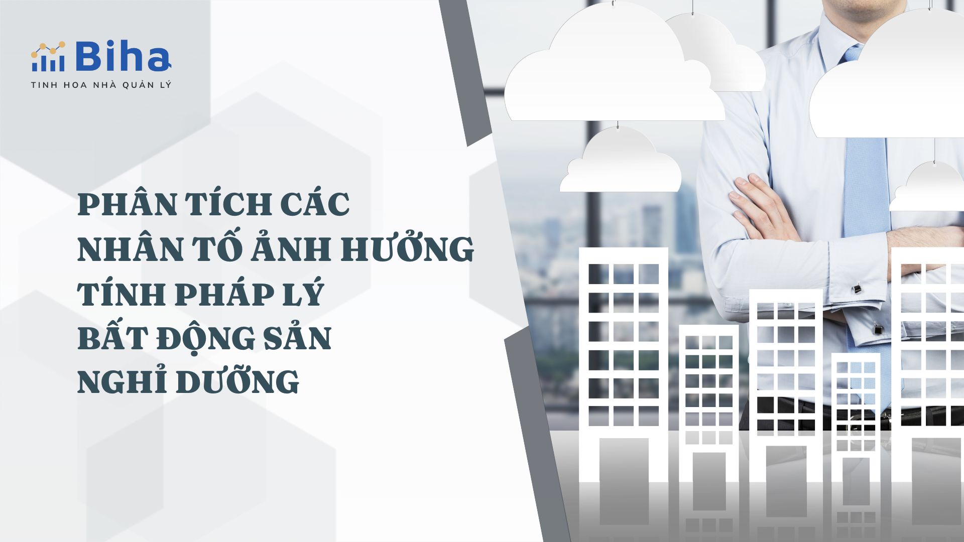 PHÂN TÍCH CÁC NHÂN TỐ ẢNH HƯỞNG TÍNH PHÁP LÝ BĐS NGHỈ DƯỠNG