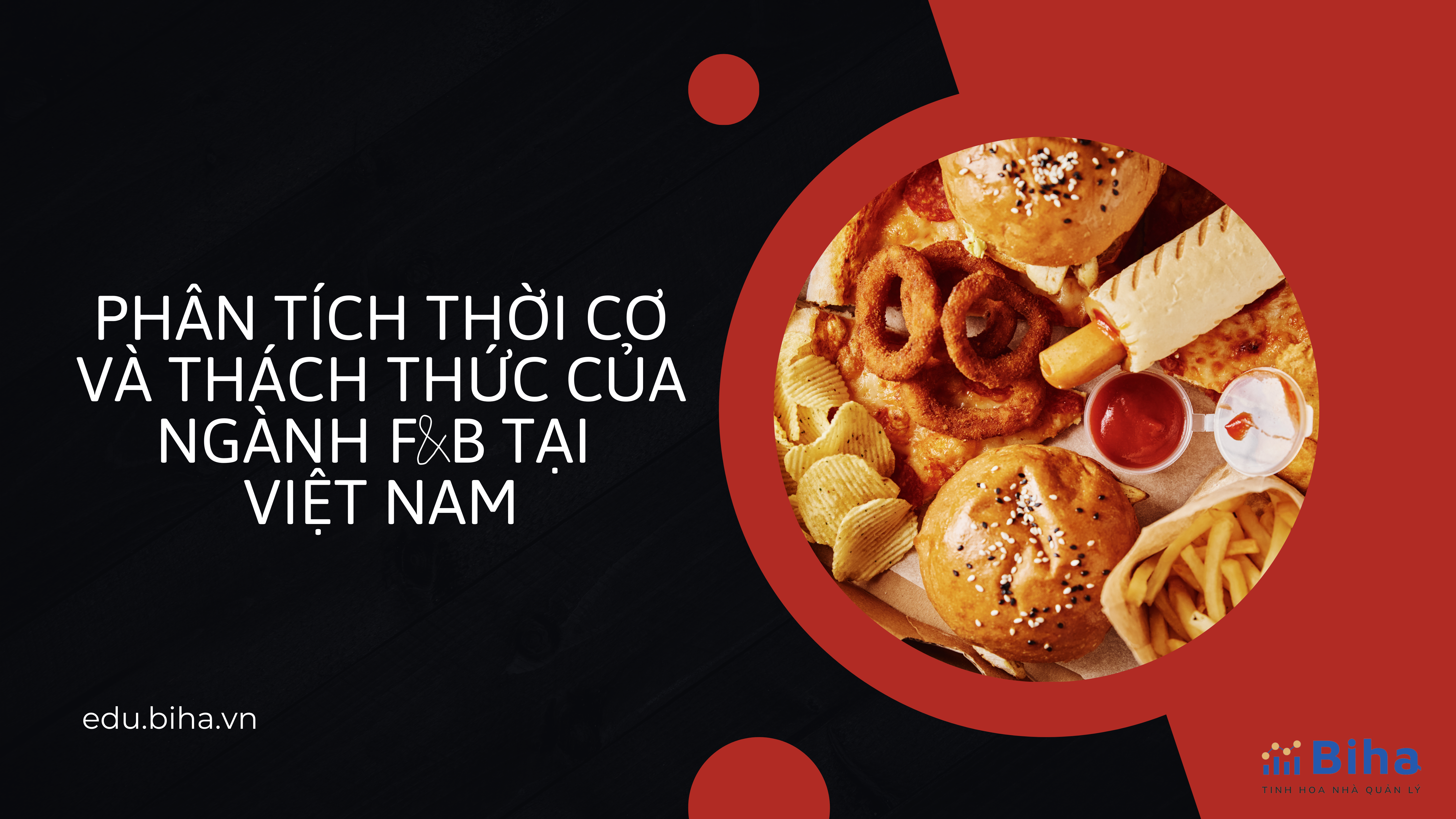 Phân tích thời cơ và thách thức của ngành F&B tại Việt Nam