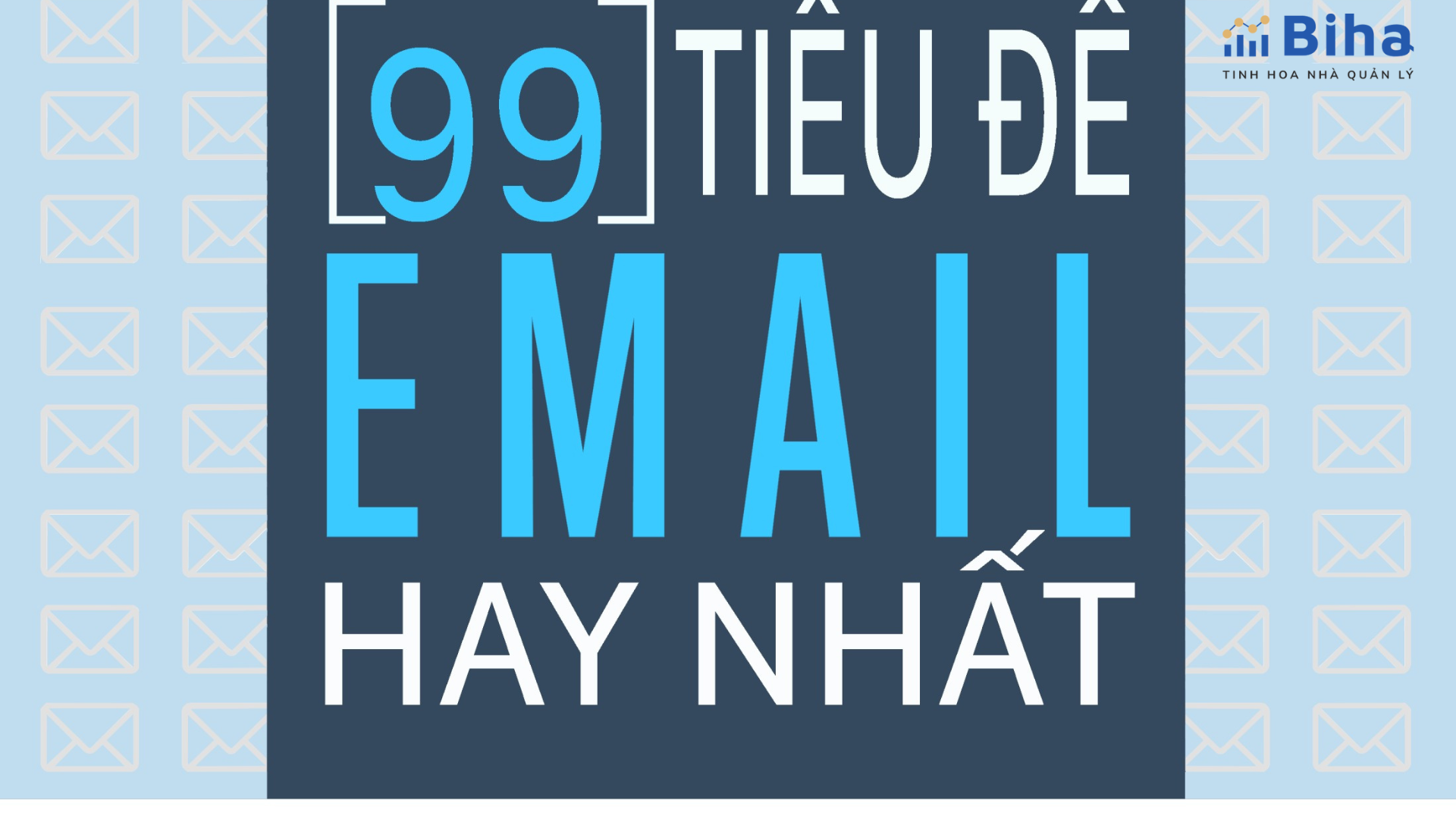 TIÊU ĐỀ EMAIL CÓ TỶ LỆ MỞ CAO NHẤT